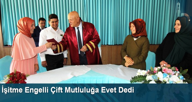 İşitme Engelli Çift Mutluluğa Evet Dedi