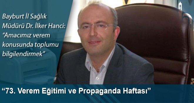 “73. Verem Eğitimi ve Propaganda Haftası”