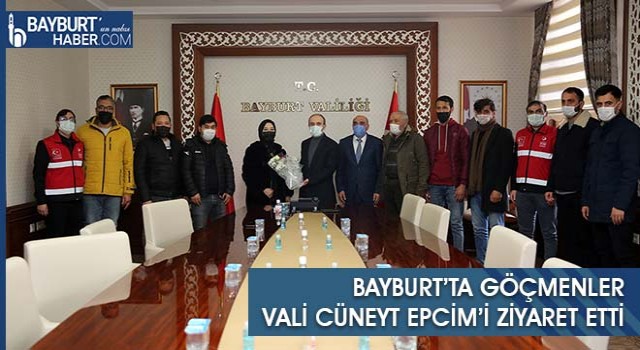 Bayburt’ta Göçmenler Vali Cüneyt Epcim’i Ziyaret Etti