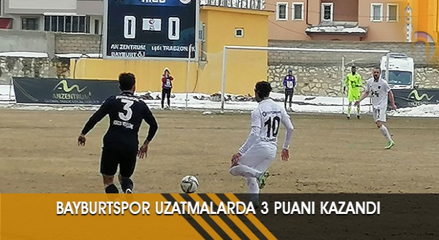 Bayburtspor Uzatmalarda 3 Puanı Kazandı