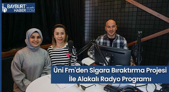 Üni Fm'den Sigara Bıraktırma Projesi İle Alakalı Radyo Programı