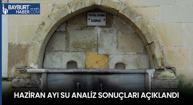 Haziran Ayı Su Analiz Sonuçları Açıklandı