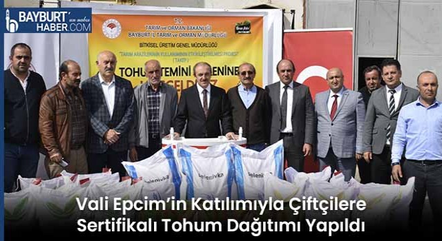 Vali Epcim’in Katılımıyla Çiftçilere Sertifikalı Tohum Dağıtımı Yapıldı