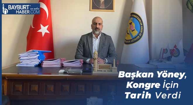 Başkan Yöney, Kongre İçin Tarih Verdi