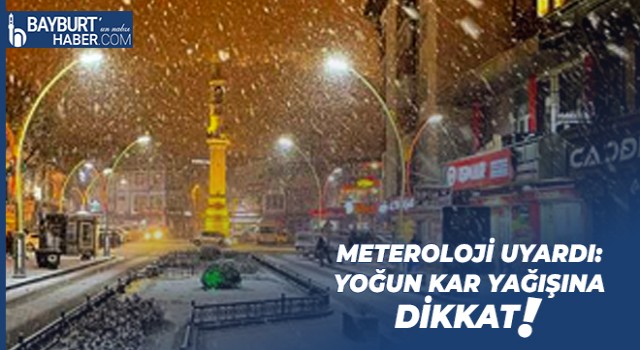 Meteroloji Uyardı: Yoğun Kar Yağışına Dikkat!