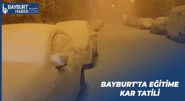 Bayburt'ta Eğitime Kar Tatili