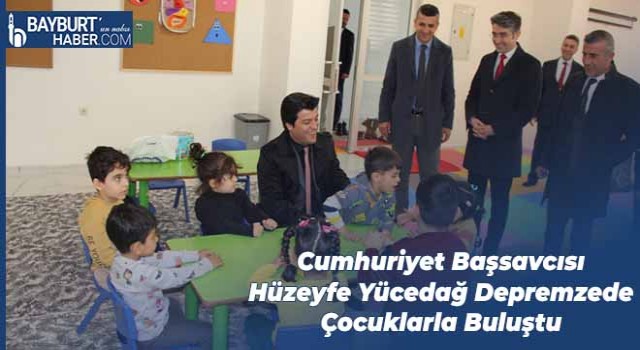 Cumhuriyet Başsavcısı Hüzeyfe Yücedağ Depremzede Çocuklarla Buluştu