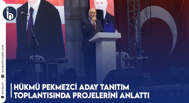 Hükmü Pekmezci Aday Tanıtım Toplantısında Projelerini Anlattı