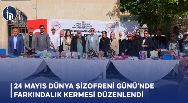 Bayburt'ta 24 Mayıs Dünya Şizofreni Günü’nde farkındalık kermesi düzenlendi