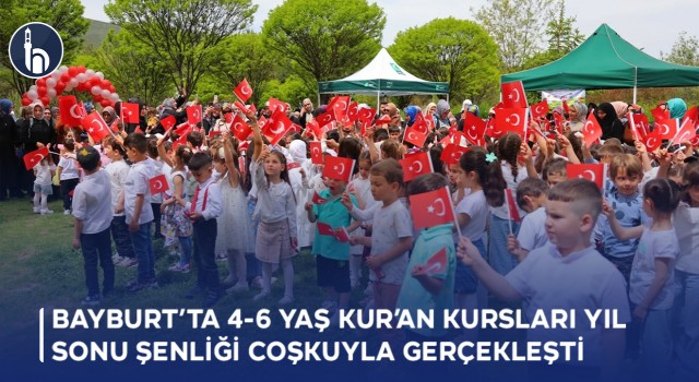 Bayburt’ta 4-6 Yaş Kur’an Kursları Yıl Sonu Şenliği Coşkuyla Gerçekleşti