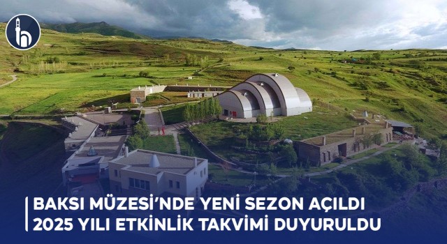 Bayburt'ta Baksı Müzesi'nde yeni Sezon Açıldı, 2025 Yılı Etkinlik Takvimi Duyuruldu