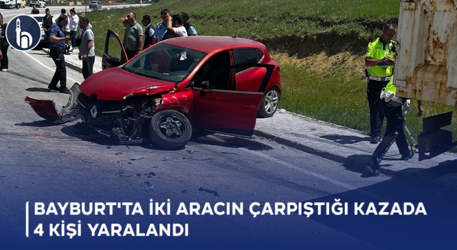 Bayburt'ta İki Aracın Çarpıştığı Kazada 4 Kişi Yaralandı!