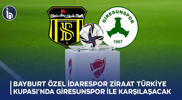 Bayburt Özel İdarespor Ziraat Türkiye Kupası’nda Giresunspor İle Karşılaşacak