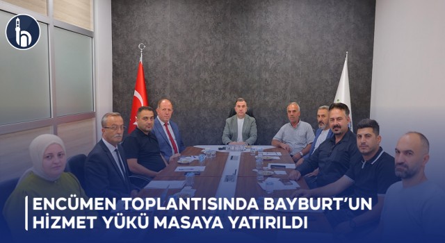 Encümen Toplantısında Bayburt’un Hizmet Yükü Masaya Yatırıldı
