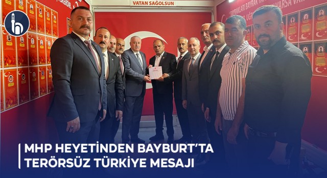 MHP Heyetinden Bayburt’ta Terörsüz Türkiye Mesajı