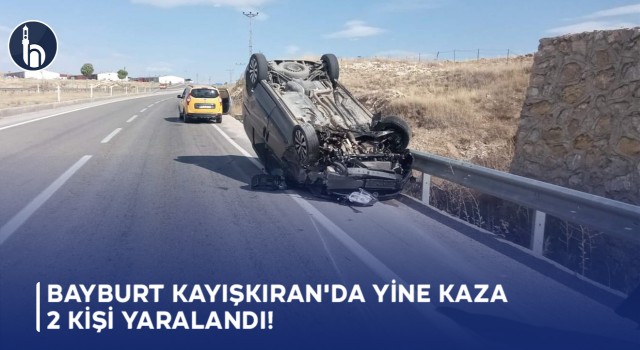 Bayburt Kayışkıran'da Yine Kaza, 2 Kişi Yaralandı!
