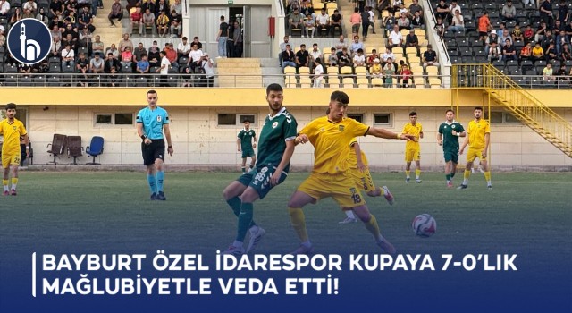 Bayburt Özel İdarespor Kupaya 7-0’lık Mağlubiyetle Veda Etti