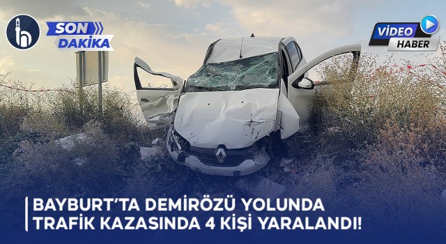 Bayburt’ta Demirözü Yolunda Trafik Kazasında 4 Kişi Yaralandı!