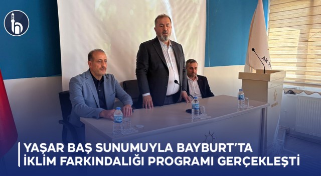 Yaşar Baş Sunumuyla Bayburt'ta İklim Farkındalığı Programı Gerçekleşti