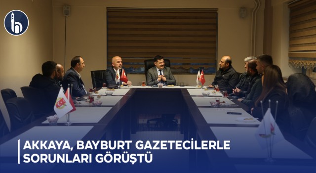 Akkaya, Gazetecilerle Sorunları Görüştü