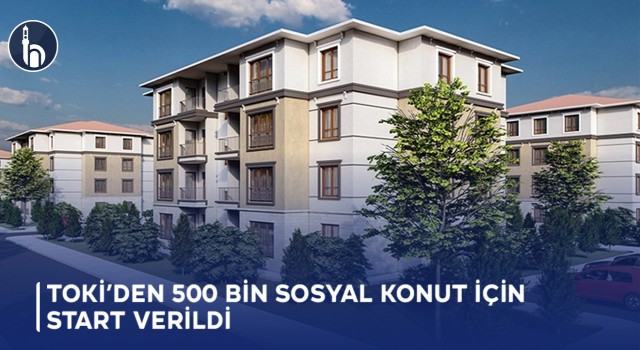 TOKİ’den 500 Bin Sosyal Konut İçin Start Verildi