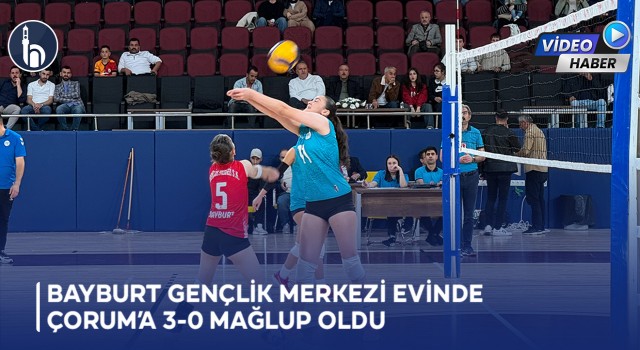 Bayburt Gençlik Merkezi Evinde Çorum Voleybol’a 3-0 Mağlup Oldu