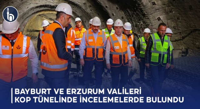 Bayburt ve Erzurum Valileri Kop Tünelinde İncelemelerde Bulundu