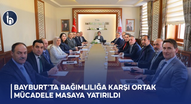 Bayburt’ta Bağımlılığa Karşı Ortak Mücadele Masaya Yatırıldı