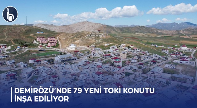 Bayburt'un Demirözü İlçesine 79 Yeni TOKİ Konutu İnşa Ediliyor