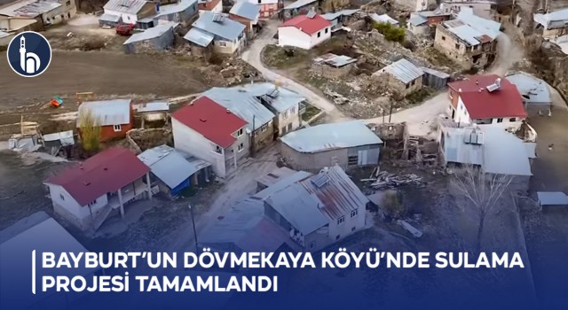 Bayburt'un Dövmekaya Köyü'nde Sulama Projesi Tamamlandı