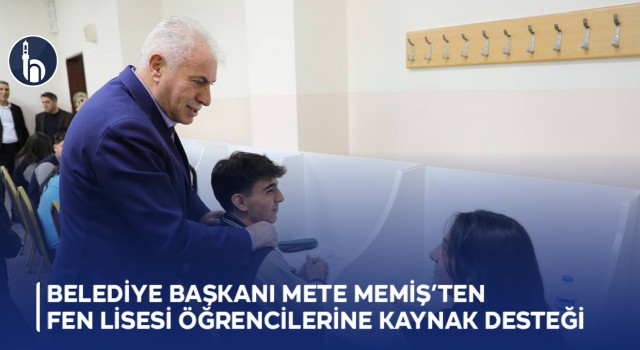 Belediye Başkanı Mete Memiş’ten Fen Lisesi Öğrencilerine Kaynak Desteği