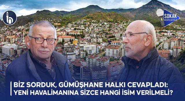 Biz Sorduk, Gümüşhane Halkı Cevapladı: Ortak Havalimanına Sizce Hangi İsim Verilmeli?