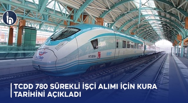 TCDD 780 Sürekli İşçi Alımı İçin Kura Tarihini Açıkladı