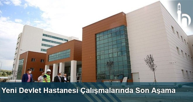 Yeni Devlet Hastanesi Çalışmalarında Son Aşama