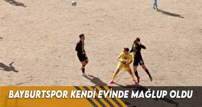 Bayburtspor Kendi Evinde Mağlup Oldu