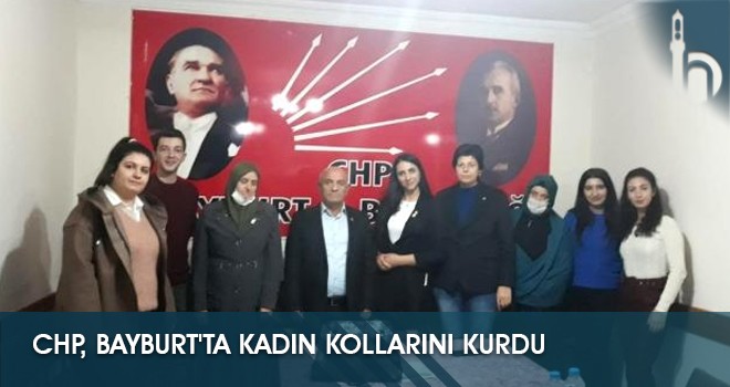 CHP, Bayburt'ta Kadın Kollarını Kurdu