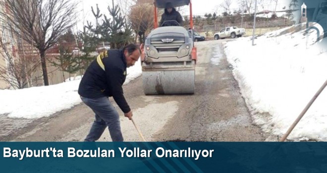 Bayburt'ta Bozulan Yollar Onarılıyor