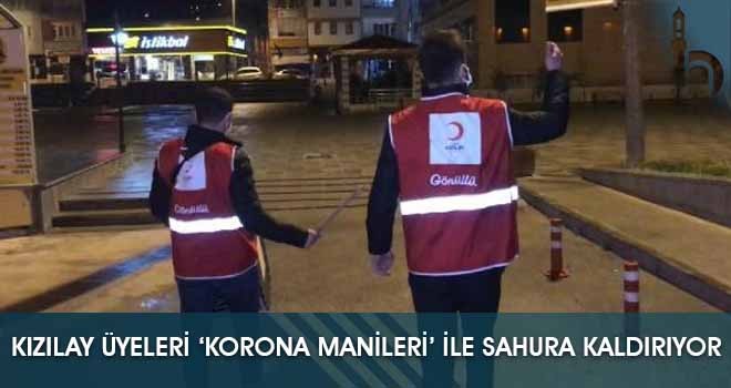 Kızılay Üyeleri ‘Korona Manileri’ ile Sahura Kaldırıyor