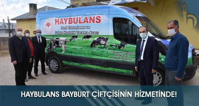 Haybulans Bayburt Çiftçisinin Hizmetinde!