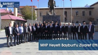 MHP Heyeti Bayburt'u Ziyaret Etti