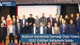 Bayburt Sanatçılar Derneği Ödül Töreni, 2022 Ödülleri Sahiplerini Buldu