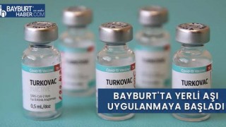 Bayburt'ta Yerli Aşı Uygulanmaya Başladı
