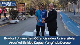 Bayburt Üniversitesi Öğrencisinden ‘Üniversiteler Arası Yol Bisikleti Kupası Yarışı’nda Derece