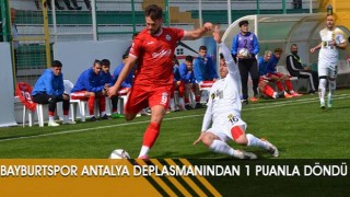 Bayburtspor Antalya Deplasmanından 1 Puanla Döndü