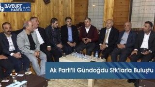 Ak Parti’li Gündoğdu Stk’larla Buluştu