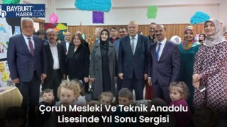 Çoruh Mesleki Ve Teknik Anadolu Lisesinde Yıl Sonu Sergisi