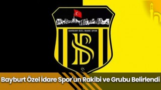 Bayburt Özel İdare Spor'un Rakibi ve Grubu Belirlendi