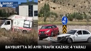 Bayburt'ta İki Ayrı Trafik Kazası: 4 Yaralı