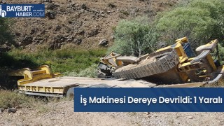 Özel İdare'ye Ait İş Makinesi Dereye Devrildi: 1 Yaralı