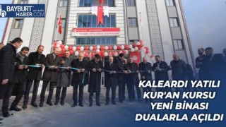 Kaleardı Yatılı Kur'an Kursu Yeni Binası Dualarla Açıldı